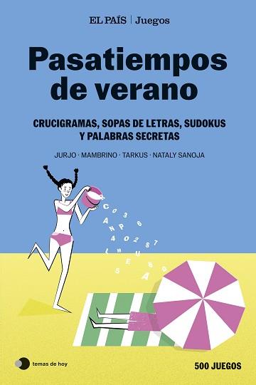 PASATIEMPOS DE VERANO (EL PAÍS JUEGOS) | 9788410293915 | EL PAÍS JUEGOS/SANOJA, NATALY/MAMBRINO/TARKUS | Llibreria L'Illa - Llibreria Online de Mollet - Comprar llibres online