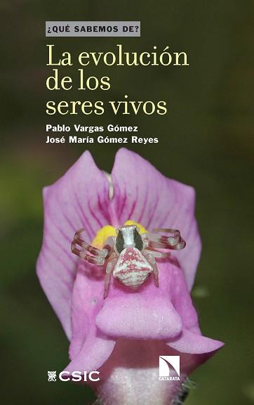 EVOLUCIÓN DE LOS SERES VIVOS, LA | 9788400115500 | VARGAS GÓMEZ, PABLO/GÓMEZ REYES, JOSÉ MARÍA | Llibreria L'Illa - Llibreria Online de Mollet - Comprar llibres online
