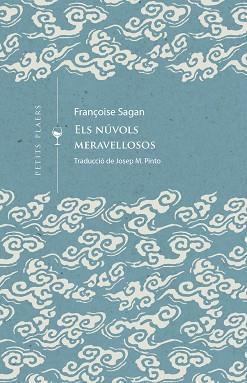 NÚVOLS MERAVELLOSOS, ELS | 9788419474452 | SAGAN, FRANÇOIS | Llibreria L'Illa - Llibreria Online de Mollet - Comprar llibres online