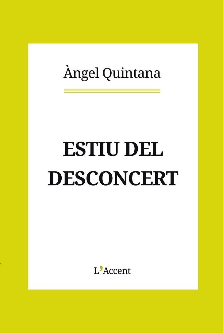 ESTIU DEL DESCONCERT | 9788412230796 | QUINTANA, ÀNGEL | Llibreria L'Illa - Llibreria Online de Mollet - Comprar llibres online
