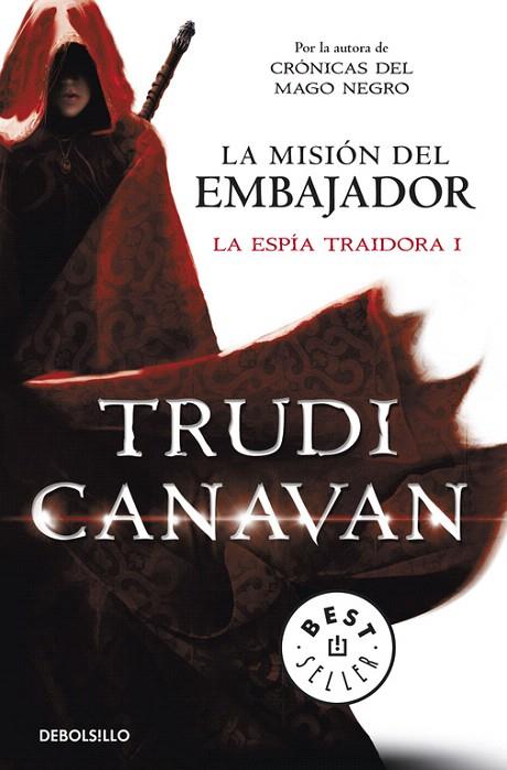 MISIÓN DEL EMBAJADOR (LA ESPÍA TRAIDORA 1), LA | 9788490323946 | CANAVAN, TRUDI | Llibreria L'Illa - Llibreria Online de Mollet - Comprar llibres online