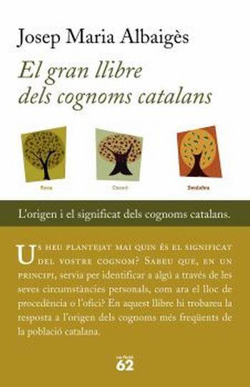 GRAN LLIBRE DEL COGNOMS CATALANS, EL | 9788429756661 | ALBAIGES, JOSEP M. | Llibreria L'Illa - Llibreria Online de Mollet - Comprar llibres online