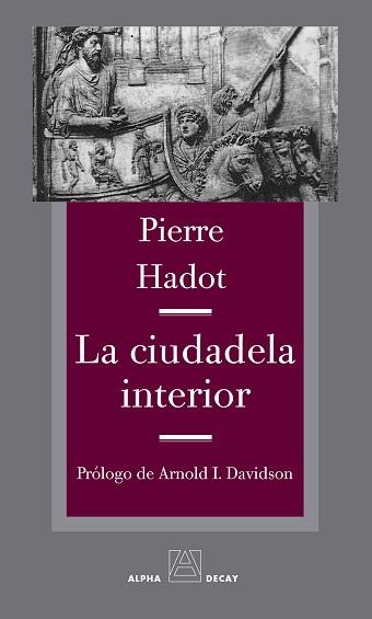 CIUDADELA INTERIOR, LA | 9788492837472 | HADOT, PIERRE | Llibreria L'Illa - Llibreria Online de Mollet - Comprar llibres online