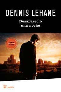 DESAPARECIO UNA NOCHE | 9788492966172 | LEHANE, DENNIS | Llibreria L'Illa - Llibreria Online de Mollet - Comprar llibres online