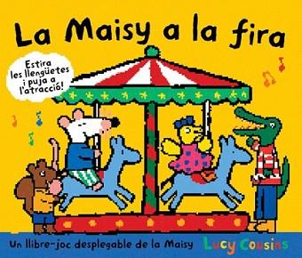 MAISY A LA FIRA, LA | 9788484882626 | COUSINS, LUCY | Llibreria L'Illa - Llibreria Online de Mollet - Comprar llibres online