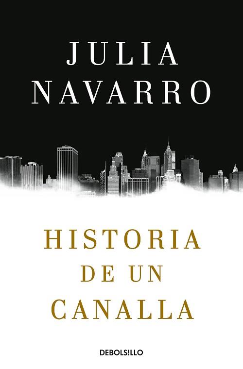 HISTORIA DE UN CANALLA | 9788466343770 | NAVARRO, JULIA | Llibreria L'Illa - Llibreria Online de Mollet - Comprar llibres online