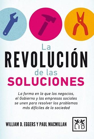 REVOLUCIÓN DE LAS SOLUCIONES, LA | 9788483568651 | EGGERS, WILLIAM D./MACMILLAN, PAUL