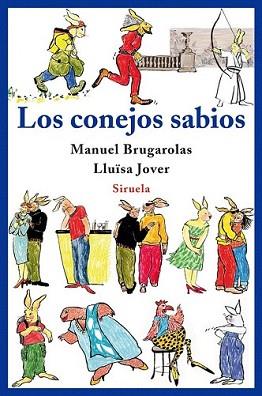 CONEJOS SABIOS, LOS | 9788498413717 | BRUGAROLAS, MANUEL | Llibreria L'Illa - Llibreria Online de Mollet - Comprar llibres online