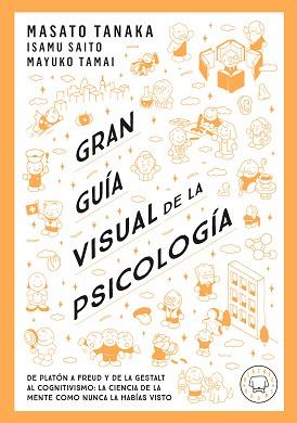 GRAN GUÍA VISUAL DE LA PSICOLOGÍA | 9791387748579 | TANAKA, MASATO | Llibreria L'Illa - Llibreria Online de Mollet - Comprar llibres online