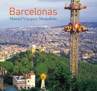 BARCELONAS | 9788483076316 | VAZQUEZ MONTALBAN, MANUEL | Llibreria L'Illa - Llibreria Online de Mollet - Comprar llibres online