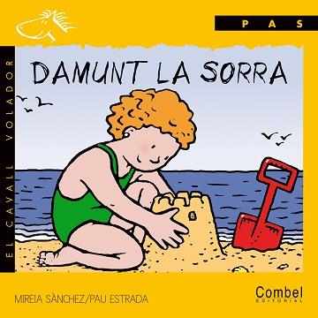 DAMUNT LA SORRA | 9788478644186 | SANCHEZ, MIREIA; ESTRADA, PAU | Llibreria L'Illa - Llibreria Online de Mollet - Comprar llibres online
