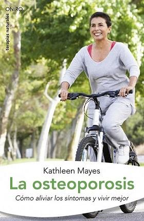 OSTEOPOROSIS, LA | 9788497544825 | MAYES, KATHLEEN | Llibreria L'Illa - Llibreria Online de Mollet - Comprar llibres online