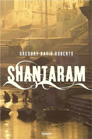 SHANTARAM  -CAST.- | 9788489367111 | ROBERTS, GREGORY DAVID