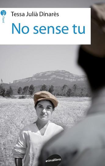 NO SENSE TU | 9788416844166 | JULIÀ DINARÈS, TESSA | Llibreria L'Illa - Llibreria Online de Mollet - Comprar llibres online