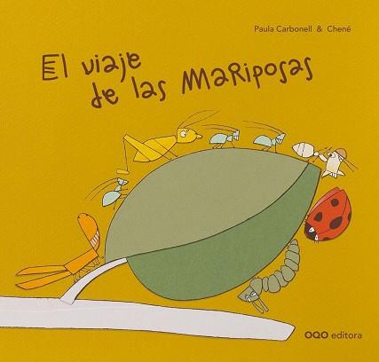 VIAJE DE LAS MARIPOSAS, EL | 9788496573765 | CARBONELL, PAULA / CHENE | Llibreria L'Illa - Llibreria Online de Mollet - Comprar llibres online