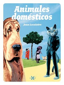 ANIMALES DOMÉSTICOS | 9788493991241 | LACOINTRE, JEAN