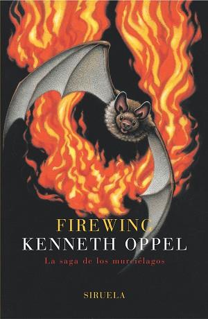 FIREWING | 9788478448562 | OPPEL, KENNETH | Llibreria L'Illa - Llibreria Online de Mollet - Comprar llibres online