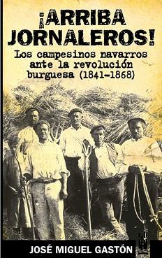 ARRIBA JORNALEROS! | 9788481362831 | GASTON, JOSE MIGUEL