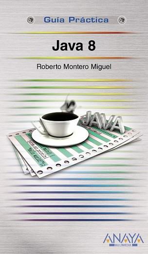 JAVA 8 | 9788441535817 | MONTERO MIGUEL, ROBERTO