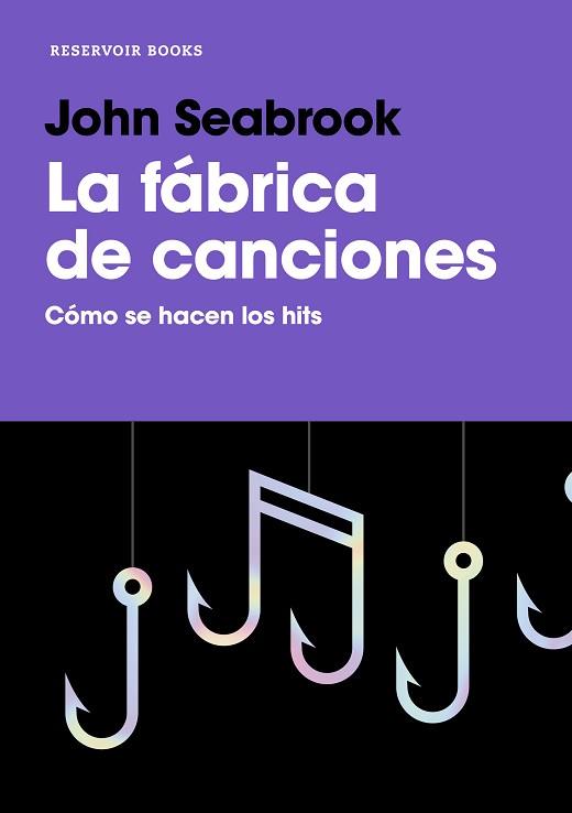 FÁBRICA DE CANCIONES, LA | 9788417910020 | SEABROOK, JOHN