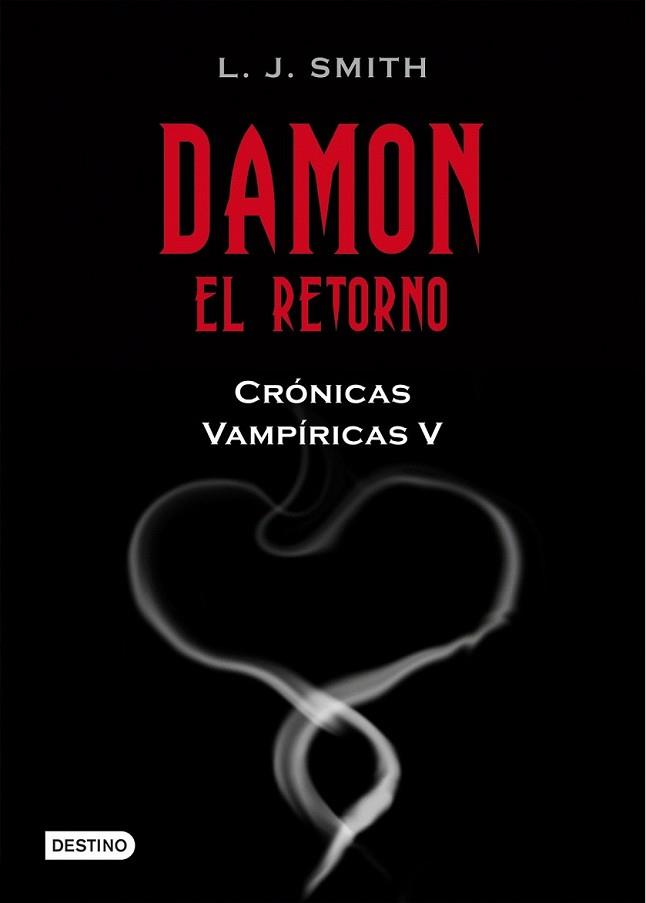 CRONICAS VAMPIRICAS 5 (DAMON EL RETORNO) | 9788408089810 | SMITH, L.J.