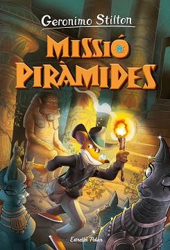 VIATGE EN EL TEMPS 14. MISSIÓ PIRÀMIDES | 9788413895154 | STILTON, GERONIMO | Llibreria L'Illa - Llibreria Online de Mollet - Comprar llibres online