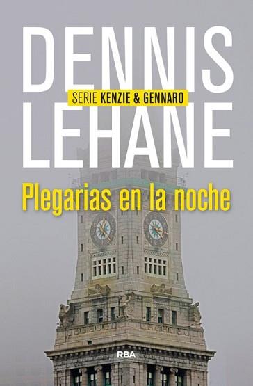 PLEGARIAS EN LA NOCHE | 9788490564011 | LEHANE, DENNIS