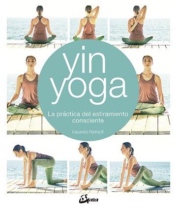 YIN YOGA | 9788484457428 | REINHARDT, KASSANDRA | Llibreria L'Illa - Llibreria Online de Mollet - Comprar llibres online