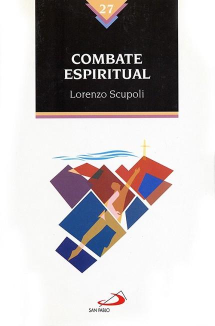 COMBATE ESPIRITUAL | 9788428518246 | SCUPOLI, LORENZO | Llibreria L'Illa - Llibreria Online de Mollet - Comprar llibres online