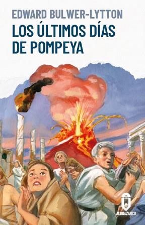 ÚLTIMOS DÍAS DE POMPEYA, LOS | 9788412588293 | LYTTON, EDWARD BULWER LYTTON, BARON