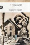 OCTAVO DÍA, EL | 9788415509141 | WILDER, THORNTON | Llibreria L'Illa - Llibreria Online de Mollet - Comprar llibres online