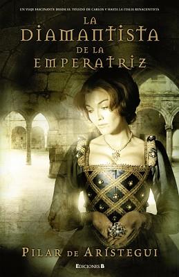 DIAMANTISTA DE LA EMPERATRIZ, LA | 9788466637671 | DE ARISTEGUI PETIT, PILAR