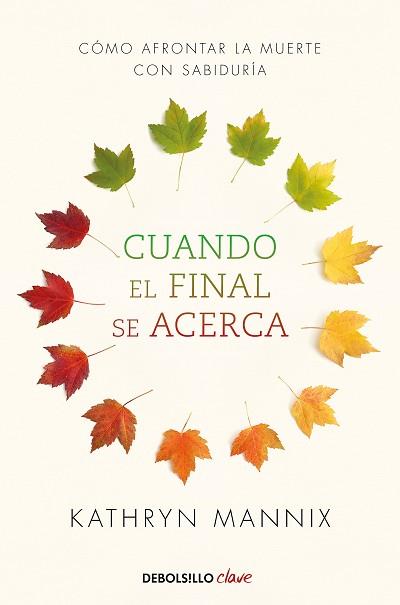 CUANDO EL FINAL SE ACERCA | 9788466348287 | MANNIX, KATHRYN | Llibreria L'Illa - Llibreria Online de Mollet - Comprar llibres online