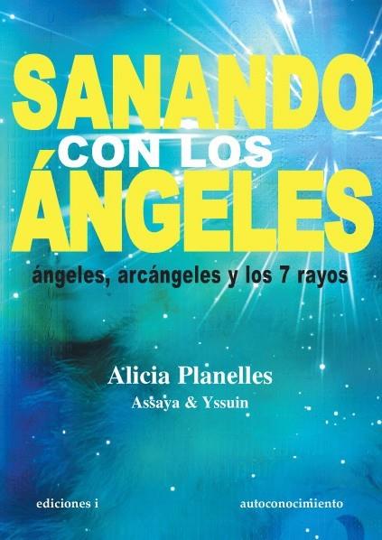 SANANDO CON LOS ÁNGELES | 9788496851665 | PLANELLES JOST, ALICIA | Llibreria L'Illa - Llibreria Online de Mollet - Comprar llibres online