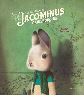 RICAS HORAS DE JACOMINUS GAINSBOROUGH, LAS | 9788414016978 | DAUTREMER, RÉBECCA | Llibreria L'Illa - Llibreria Online de Mollet - Comprar llibres online