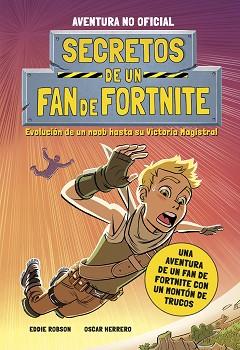 SECRETOS DE UN FAN DE FORTNITE | 9788408252252 | ROBSON, EDDIE | Llibreria L'Illa - Llibreria Online de Mollet - Comprar llibres online