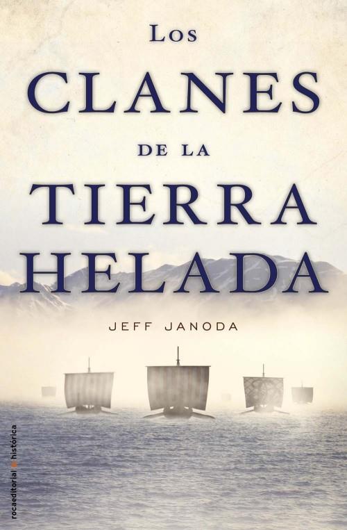 CLANES DE LA TIERRA HELADA, LOS | 9788499182261 | JANODA, JEFF | Llibreria L'Illa - Llibreria Online de Mollet - Comprar llibres online