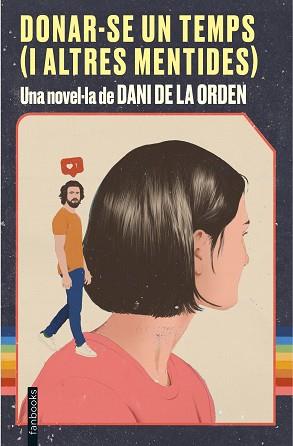 DONAR-SE UN TEMPS I ALTRES MENTIDES | 9788418327339 | ORDEN, DANI DE LA