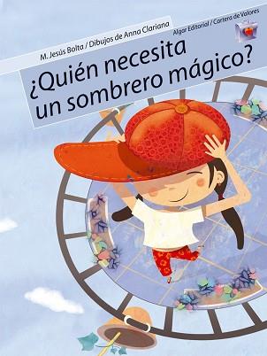 QUIEN NECESITA UN SOMBRERO MAGICO | 9788498450101 | BOLTA, M. JESÚS