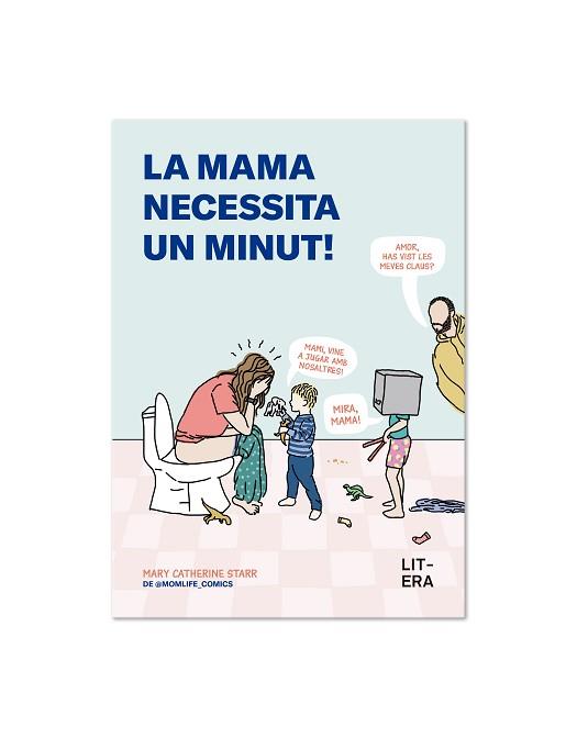 MAMA NECESSITA UN MINUT, LA | 9791387849085 | STARR, MARY CATHERINE | Llibreria L'Illa - Llibreria Online de Mollet - Comprar llibres online