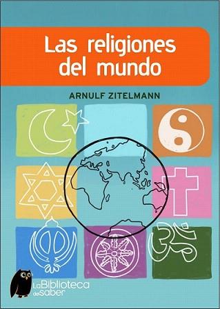 RELIGIONES DEL MUNDO, LAS | 9788497543415 | ZITELMANN, ARNULF