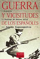 GUERRA VICISITUDES DE LOS ESPAÑOLES | 9788483107607 | ZUGAZAGOITIA, JULIAN
