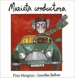 MARIETA CONDUCTORA | 9788481311013 | MASGRAU,FINA | Llibreria L'Illa - Llibreria Online de Mollet - Comprar llibres online