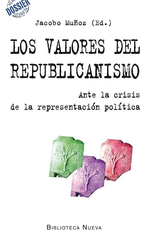 VALORES DEL REPUBLICANISMO, LOS | 9788416095544 | MUÑOZ, JACOBO