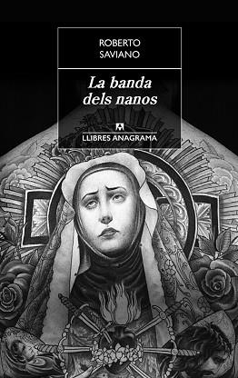 BANDA DELS NANOS, LA | 9788433915467 | SAVIANO, ROBERTO | Llibreria L'Illa - Llibreria Online de Mollet - Comprar llibres online