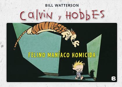 FELINO MANÍACO HOMICIDA | 9788466652018 | WATTERSON, BILL | Llibreria L'Illa - Llibreria Online de Mollet - Comprar llibres online