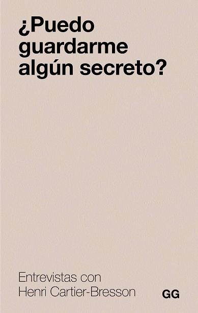 PUEDO GUARDARME ALGÚN SECRETO? | 9788425236129 | CARTIER-BRESSON, HENRI | Llibreria L'Illa - Llibreria Online de Mollet - Comprar llibres online