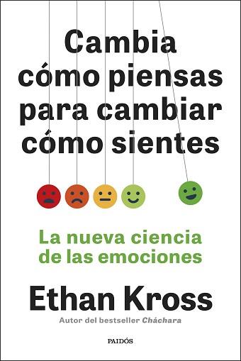 CAMBIA CÓMO PIENSAS PARA CAMBIAR CÓMO SIENTES | 9788449345180 | KROSS, ETHAN | Llibreria L'Illa - Llibreria Online de Mollet - Comprar llibres online