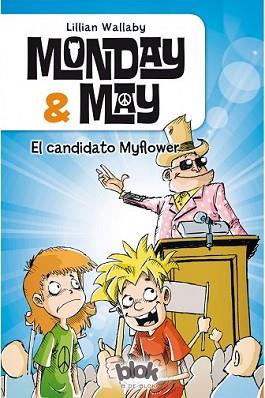 MONDAY & MAY 3. EL CANDIDATO MYFLOWER | 9788416075607 | WALLABY, LILLIAN | Llibreria L'Illa - Llibreria Online de Mollet - Comprar llibres online