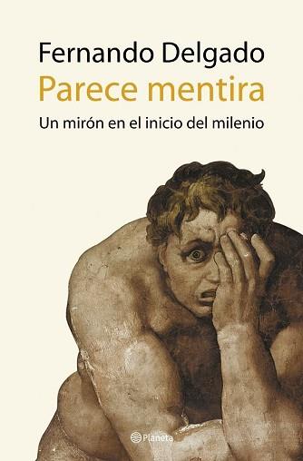 PARECE MENTIRA | 9788408057871 | DELGADO, FERNANDO | Llibreria L'Illa - Llibreria Online de Mollet - Comprar llibres online